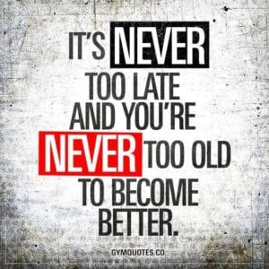 Never too late sign